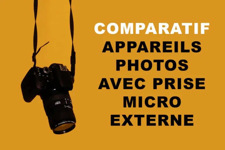 Appareil photo avec prise micro externe