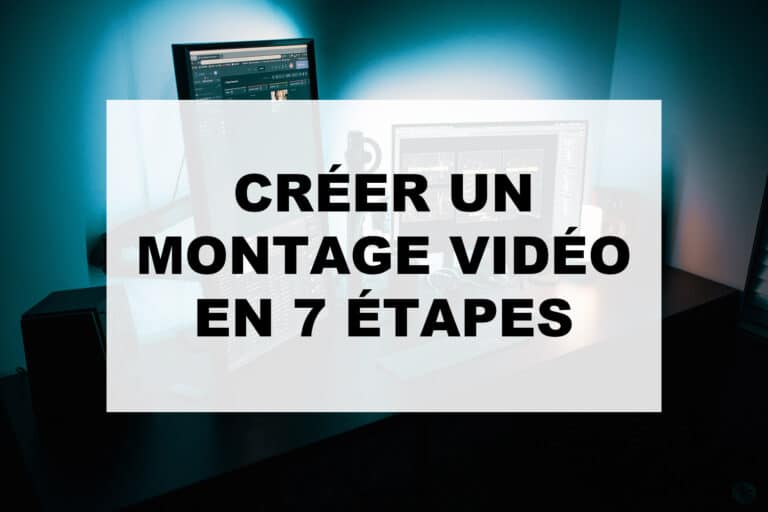 Créer un montage vidéo